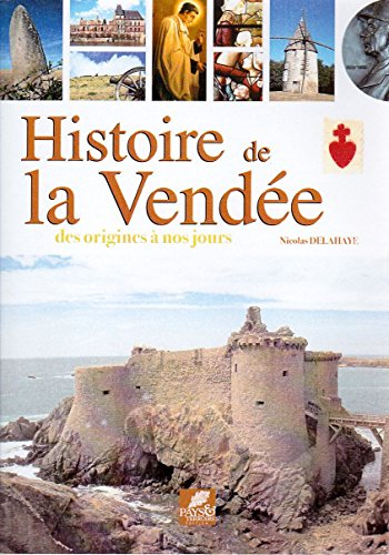 Histoire de la Vendée des origines à nos jours