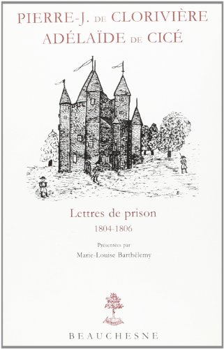 Correspondance. Vol. 2. Lettres de prison : 1804-1806
