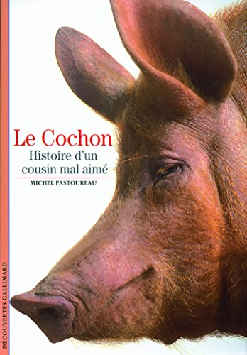 Le cochon : histoire d'un cousin mal aimé