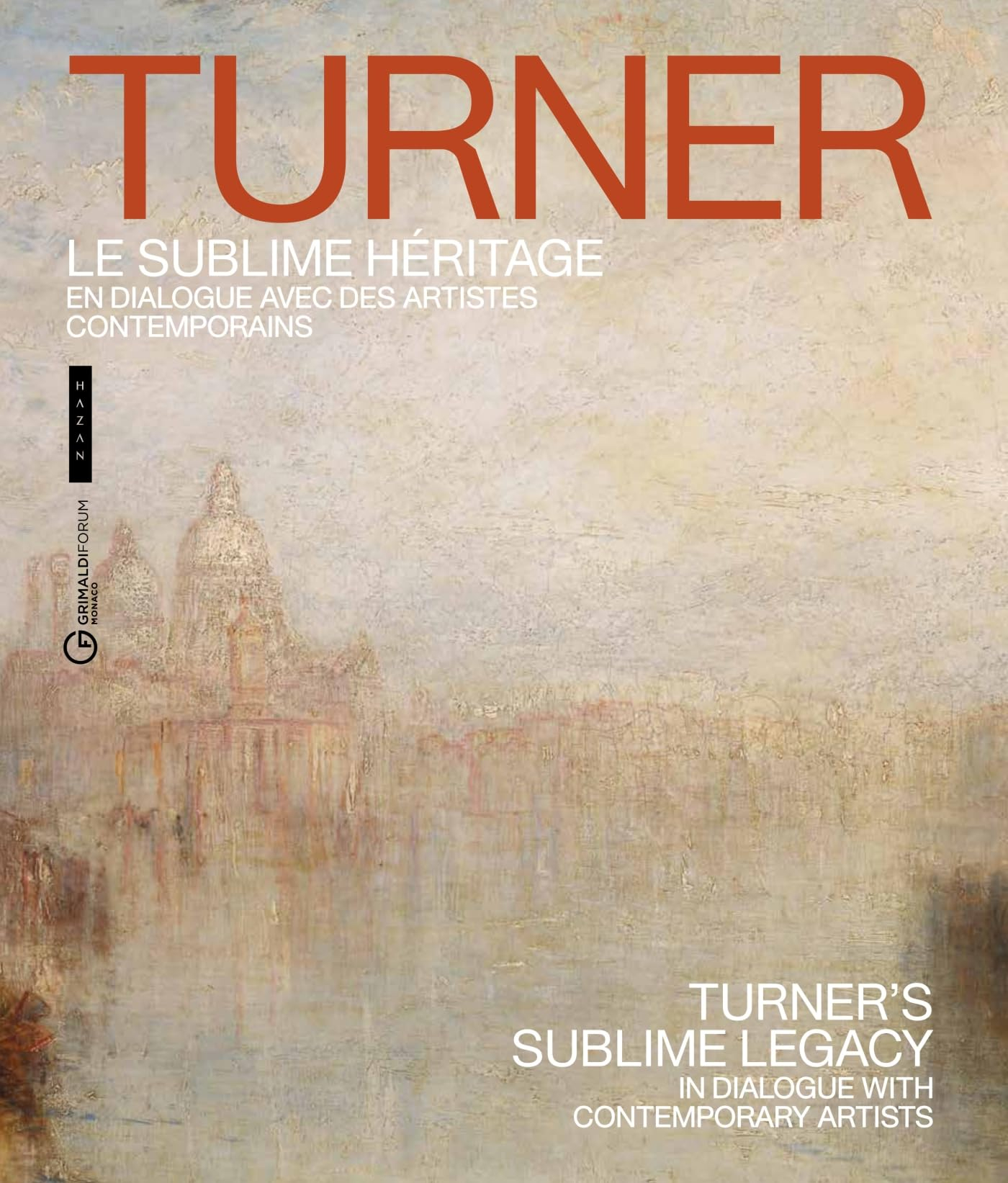 Turner, le sublime héritage : en dialogue avec des artistes contemporains. Turner's sublime legacy :