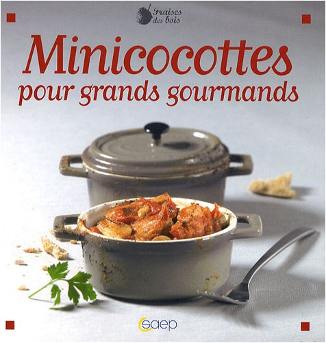 Minicocottes pour grands gourmands