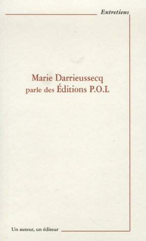Marie Darrieussecq parle des éditions POL