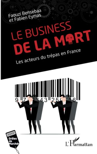 Le business de la mort : les acteurs du trépas en France