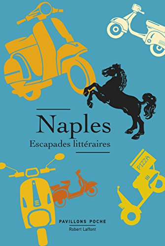 Naples : escapades littéraires