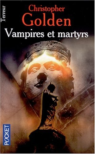 Vampires et martyrs