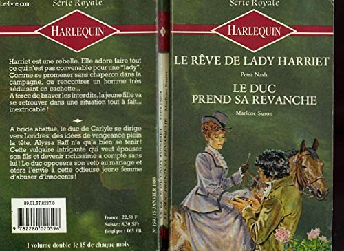 Le reve de lady harriet suivi du duc prend sa revanche (lady harriet's harvest - the duke's revenge)