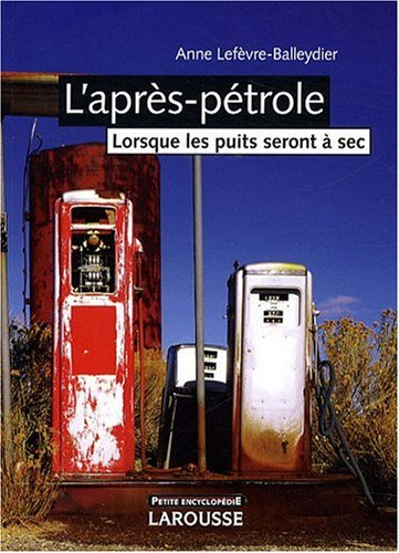 L'après-pétrole : lorsque les puits seront à sec