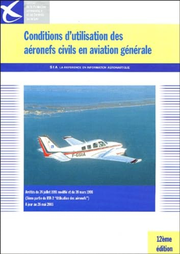 Conditions d'utilisation des aéronefs civils en aviation générale