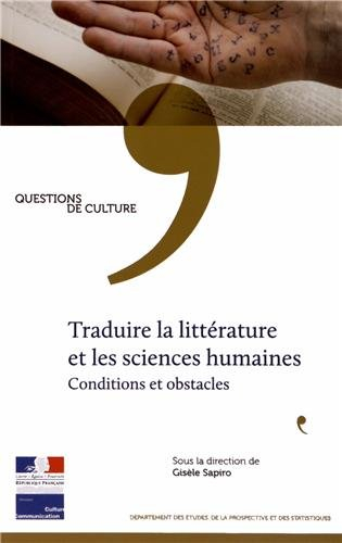 Traduire la littérature et les sciences humaines : conditions et obstacles
