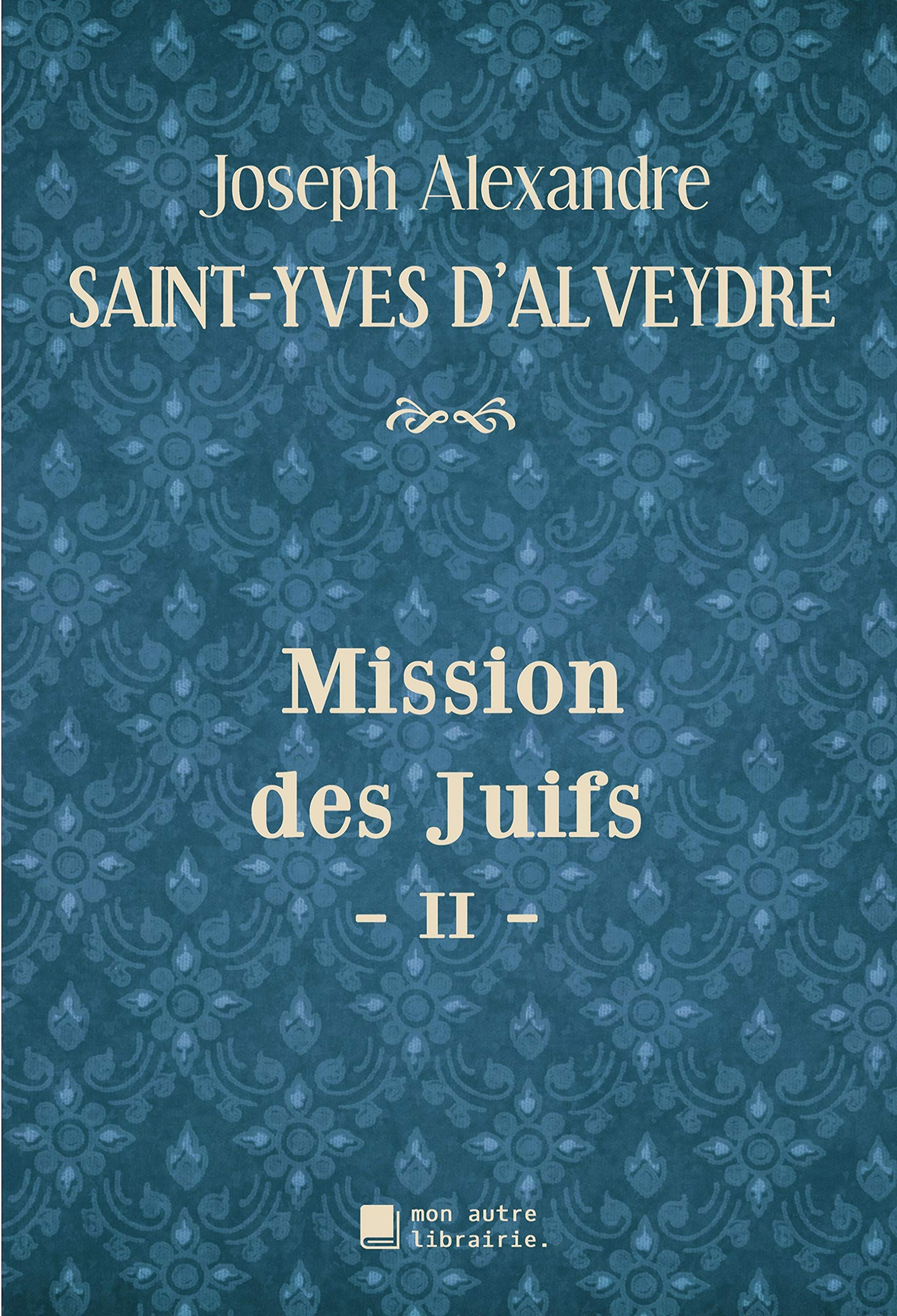 Mission des Juifs : II