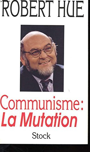 Communisme : la mutation