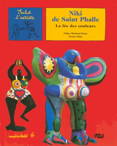 Niki de Saint Phalle : la fée des couleurs