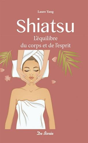 Shiatsu : l'équilibre du corps et de l'esprit