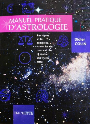 Encyclopédie pratique Hachette d'astrologie