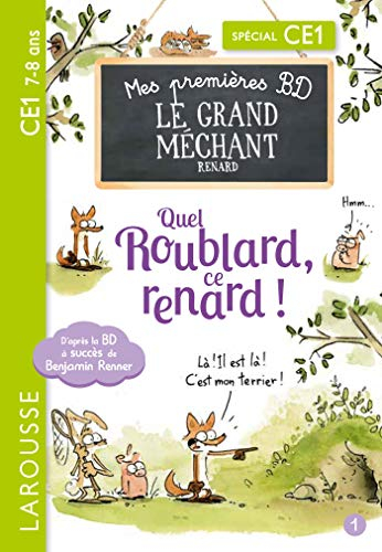 Mes petites histoires du grand méchant renard. Vol. 1. Quel roublard, ce renard ! : spécial CE1, 7-8