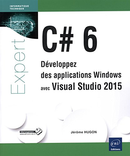 C# 6 : développez des applications Windows avec Visual Studio 2015