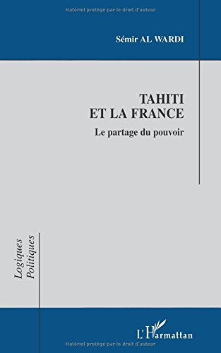 Tahiti et la France : le partage du pouvoir