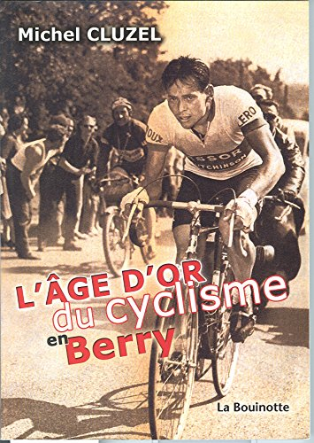 L'âge d'or du cyclisme en Berry