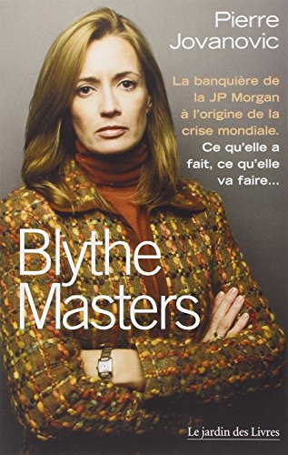 Blythe Masters : la banquière de la JP Morgan à l'origine de la crise mondiale : ce qu'elle a fait, 