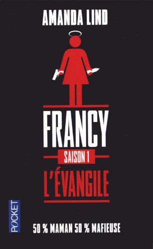 Francy. Vol. 1. L'Evangile