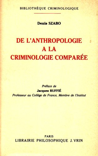 De l'anthropologie à la criminologie comparée : quatre leçons au Collège de France, 14, 21, 28 novem