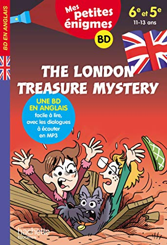 The London treasure mystery : 6e et 5e, 11-13 ans