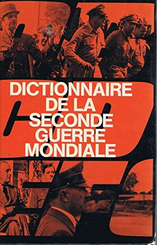 dictionnaire de la seconde guerre mondiale