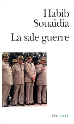 La sale guerre : le témoignage d'un ancien officier des forces spéciales de l'armée algérienne, 1992