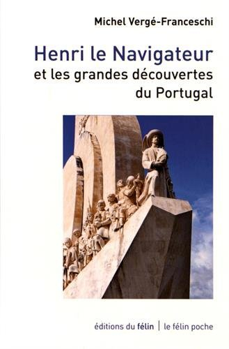 Henri le Navigateur et les grandes découvertes du Portugal