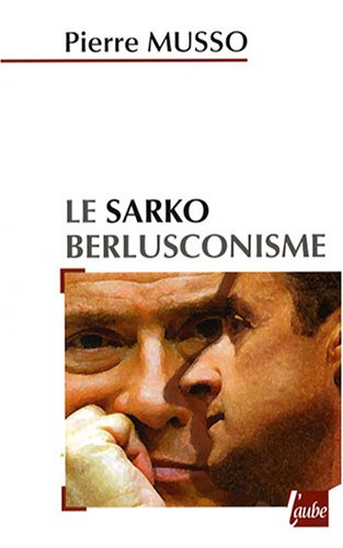 le sarkoberlusconisme