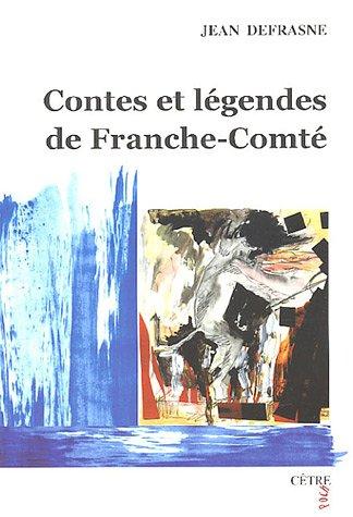 Contes et légendes de Franche-Comté