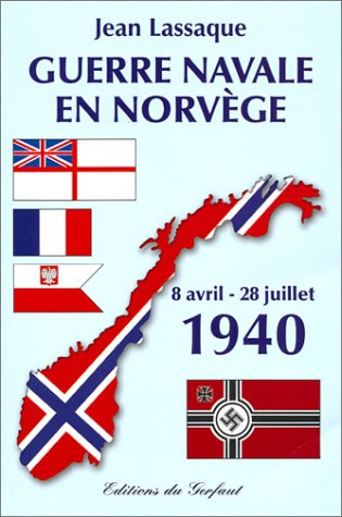 Guerre navale en Norvège : 8 avril-28 juillet 1940