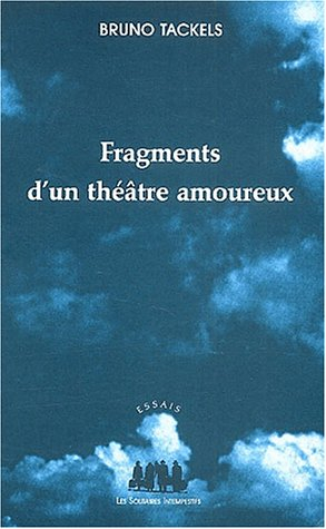 Fragments d'un théâtre amoureux