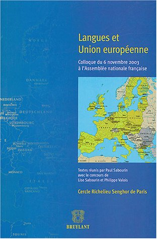 Langues et Union européenne : Colloque du 6 novembre 2003 à l'Assemblée nationale française