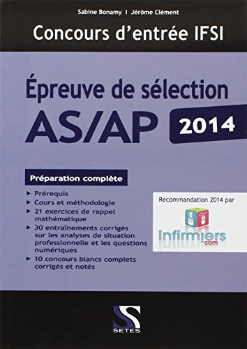 Concours d'entrée IFSI : épreuve de sélection AS-AP 2014 : préparation complète