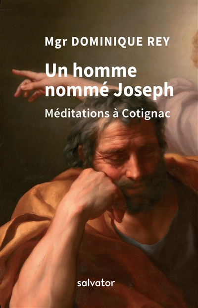 Un homme nommé Joseph : méditations à Cotignac