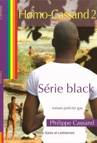 Homo-Cassand. Vol. 2. Série black
