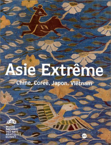 Asie extrême : Chine, Corée, Japon, Vietnam