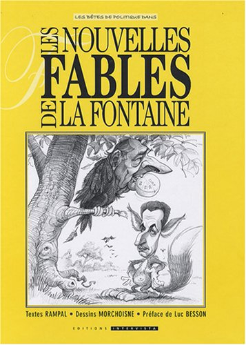 Les nouvelles fables de La Fontaine
