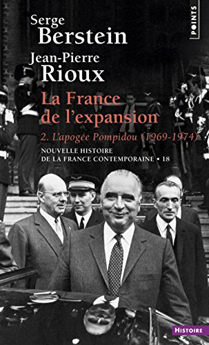 Nouvelle histoire de la France contemporaine. Vol. 18. La France de l'expansion. Vol. 2. L'apogée Po