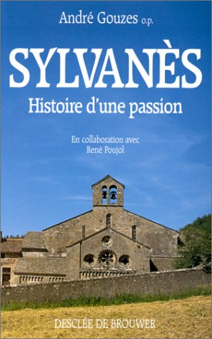Sylvanès : histoire d'une passion