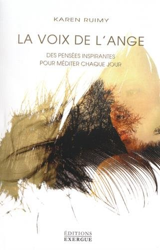 La voix de l'ange : des pensées inspirantes pour méditer chaque jour