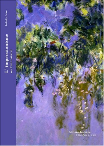 L'impressionnisme ou L'oeil naturel