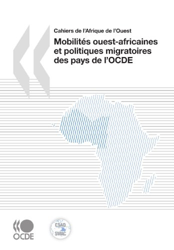 Mobilités ouest-africaines et politiques migratoires des pays de l'OCDE