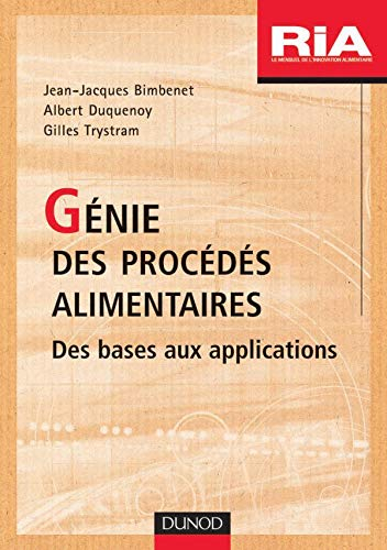 Génie des procédés alimentaires : des bases aux applications