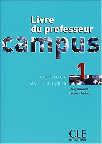 Campus 1, méthode de français : livre du professeur