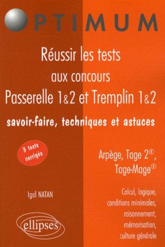 Réussir les tests aux concours Passerelle 1 & 2 et Tremplin 1 & 2 : savor-faire, techniques et astuc