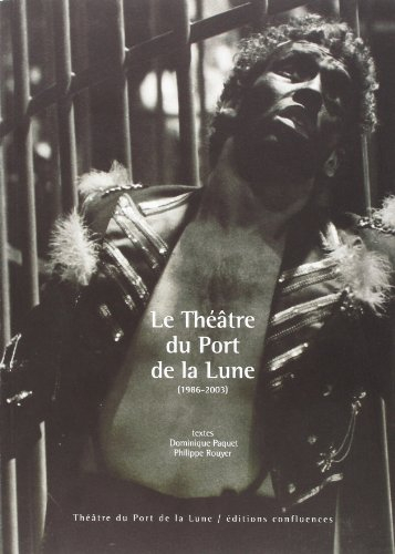 Le Théâtre du Port de la Lune (1986-2003)