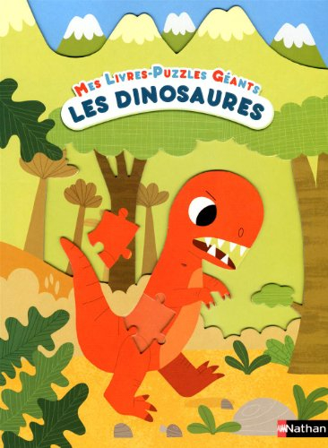 Les dinosaures : mes livres puzzles géants