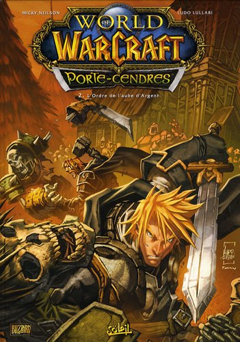 World of Warcraft : porte-cendres. Vol. 2. L'ordre de l'aube d'Argent